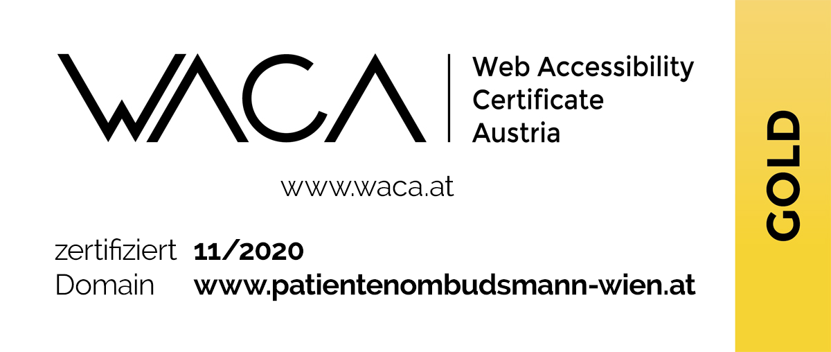 WACA (Web Accessibility Certificate Austria) Abzeichen in Gold: Website ist barrierefrei und zertifiziert nach WCAG 2.0 - AA. Domain: patientenombudsmann-wien.at. Zertifikat Nummer 031. Gültig bis November 2023.